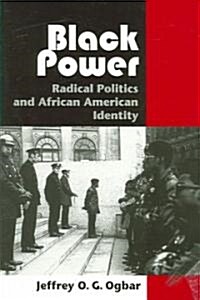 Black Power: Radical Politics and African American Identity (Paperback)