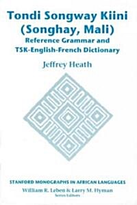 Tondi Songway Kiini: Reference Grammar and Tsk-English-French Dictionary (Paperback)