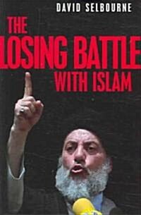 The Losing Battle With Islam (Hardcover)