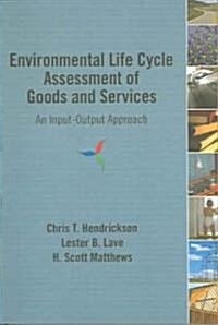 Environmental Life Cycle Assessment of Goods and Services: An Input-Output Approach (Paperback)