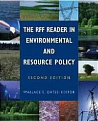 The RFF Reader in Environmental and Resource Policy (Paperback, 2)