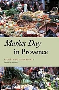Market Day in Provence (Hardcover)
