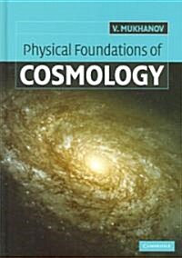 Physical Foundations of Cosmology (Hardcover)