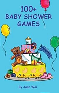 100+ Baby Shower Games (Paperback)