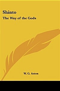 Shinto: The Way of the Gods (Paperback)