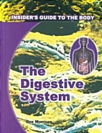 The Digestive System (Library Binding)