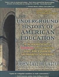The Underground History of American Education (Paperback)