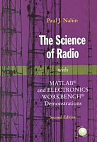 The Science of Radio: With MATLAB(R) and Electronics Workbench(r) Demonstrations (Paperback, 2, 2001)