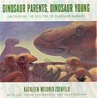 Dinosaur Parents, Dinosaur Young (School & Library)