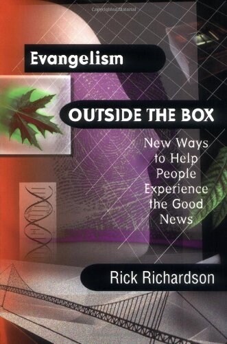 Evangelism Outside the Box: New Ways to Help People Experience the Good News (Paperback)