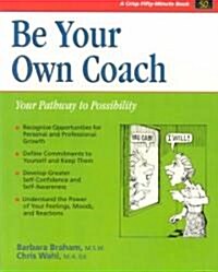Be Your Own Coach (Paperback, Subsequent)