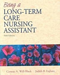 Being a Long-Term Care Nursing Assistant (Paperback, 5, Update)