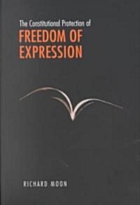 The Constitutional Protection of Freedom of Expression (Paperback, 2)