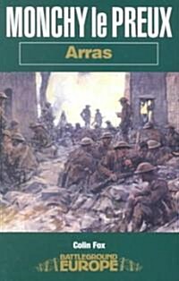 Monchy Le Preux: Arras (Paperback)