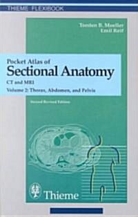 Pocket Atlas of Sectional Anatomy (2 REV SUB, Paperback)