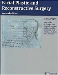 Facial Plastic and Reconstructive Surgery (Hardcover, 2nd, Subsequent)