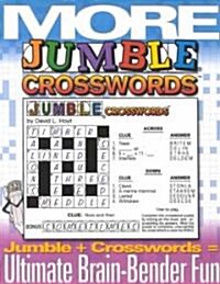 More Jumble Crosswords: Jumble + Crossword = Ultimate Brain-Bender Fun (Paperback)