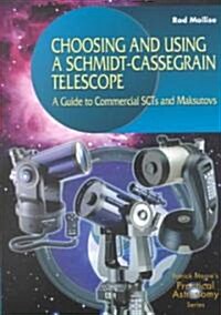 Choosing and Using a Schmidt-Cassegrain Telescope (Paperback)