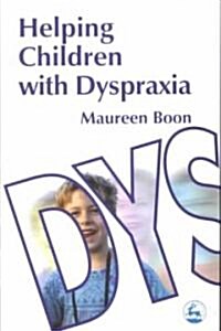 Helping Children With Dyspraxia (Paperback)