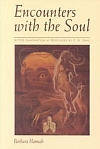 Encounters with the Soul (Paperback, Revised)