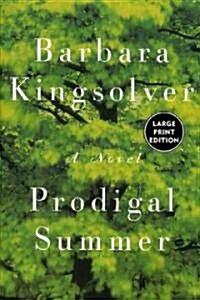 Prodigal Summer (Paperback, Large Print)