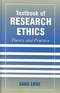 Textbook of Research Ethics: Theory and Practice (Hardcover, 2000)