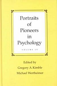 Portraits of Pioneers in Psychology: Volume IV (Hardcover)