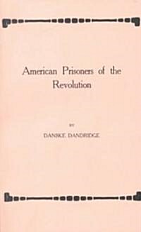 American Prisoners of the Revolution (Paperback)