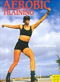 Aerobic Training (Paperback)