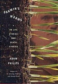 Darwins Worms: On Life Stories and Death Stories (Paperback)