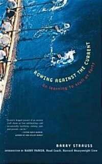 Rowing Against the Current: On Learning to Scull at Forty (Paperback)