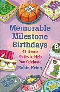 Memorable Milestone Birthdays (Paperback)