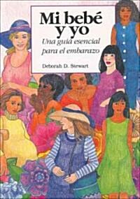 Mi Bebe Y Yo (Paperback, 3rd)
