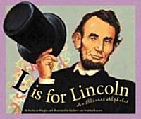 L Is for Lincoln: An Illinois Alphabet (Hardcover)