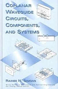 Coplanar Waveguide Circuits, Components, and Systems (Hardcover)