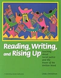Reading, Writing, and Rising Up: Teaching about Social Justice and the Power of the Written Word (Paperback)