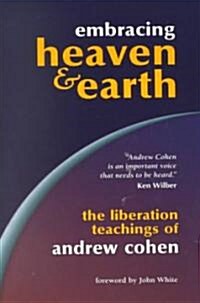 Embracing Heaven and Earth (Paperback, UK)