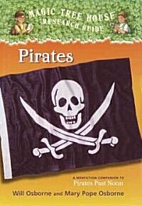 Pirates: A Nonfiction Companion to Magic Tree House #4: Pirates Past Noon (Library Binding)