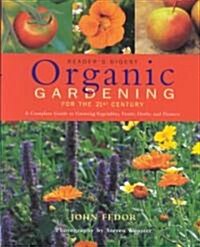 Organic Gardening for the 21st Century (Hardcover)