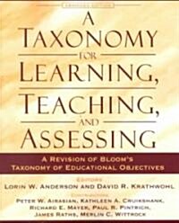 A Taxonomy for Learning, Teaching, and Assessing: A Revision of Blooms Taxonomy of Educational Objectives, Abridged Edition (Paperback)