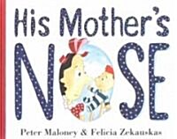 [중고] His Mother‘s Nose (School & Library)