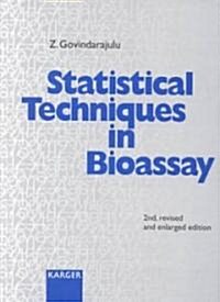 Statistical Techniques in Bioassay (Hardcover, 2nd, Revised)