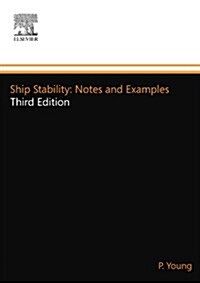 Ship Stability: Notes and Examples (Paperback, 3 ed)