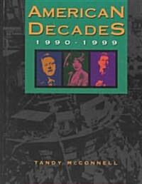 American Decades: 1990-1999 (Hardcover)