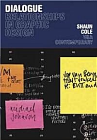 Dialogue : Relationships in Graphic Design (Paperback)