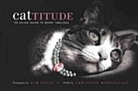 [중고] Cattitude: A Feline Guide to Being Fabulous (Hardcover)