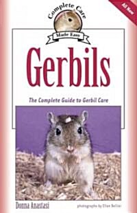 Gerbils: The Complete Guide to Gerbil Care (Paperback)