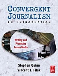 Convergent Journalism an Introduction (Paperback)
