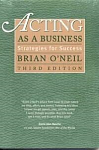 Acting As a Business (Paperback, 3rd, Revised, Updated)