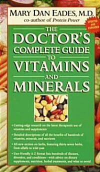 The Doctors Complete Guide to Vitamins and Minerals (Mass Market Paperback, Updated, Expand)